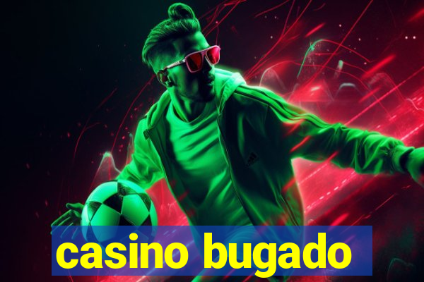 casino bugado